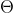 \Theta