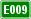 E009