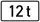 Zusatzzeichen 1053-37 (Massenangabe – 12 t)